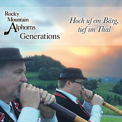 Generations: Hoch uf em Bärg, tief im Thal
