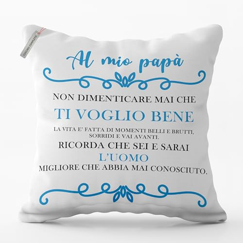 AL PRODUCTION Cuscino Personalizzato con Frase per Papa 40x40 cm con Fodera e Imbottitura per Divano, Letto e Poltrona - Idee Regalo Uomo Compleanno, Natale e Festa del Papà - Made in Italy