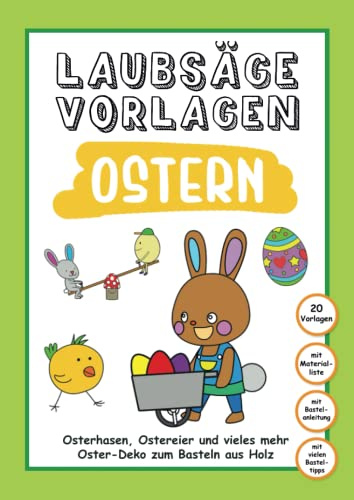 Laubsäge Vorlagen Ostern: Osterhasen, Ostereier und vieles mehr | Oster-Deko und Spielzeug zum Basteln aus Holz für Kinder