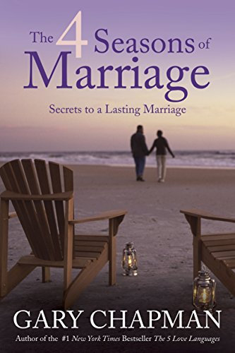 The 4 Seasons of Marriage: Secrets to a Lasting Marriage (English Edition)