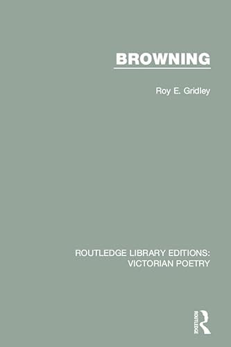 Browning (Routledge Library Editions: Victorian Poetry)