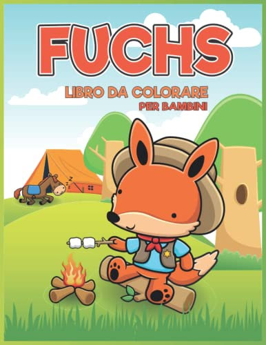 Fuchs Ausmalbuch für Kinder: Niedliche Fuchsdesigns zum Ausmalen für Kreativität und Entspannung, erstaunliche Fennec-Fuchs, Polarfuchs, Rotfuchs und mehr Malvorlagen