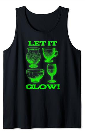 Let It Glow! Glowing Glassware Green Glowing Uranium Glass Tank Top