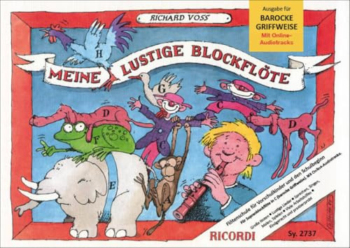 Meine lustige Blockflöte Band 1 (barocke Griffw.): Sopranblockflötenschule für Vorschulkinder und den Schulbeginn. Schwierigkeitsgrad: Sehr leicht-Leicht (FLUTE A BEC)