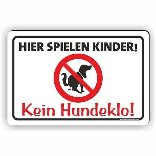 HIER SPIELEN KINDER/KEIN HUNDEKLO - Kein Hundekot/T-024 (30x20cm Schild)