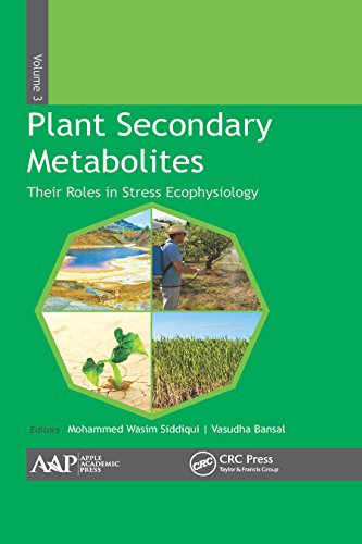 Plant Secondary Metabolites, Volume Three: Their Roles in Stress Eco-physiology
