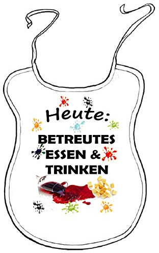 Kleckerlatz Lätzchen für Erwachsene lustig Schlabberlatz Heute: BETREUTES ESSEN & TRINKEN