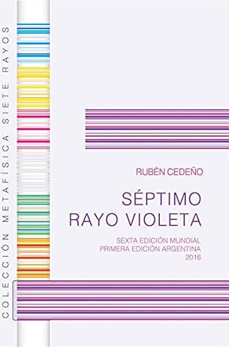 Séptimo Rayo Violeta (Colección Metafísica Siete Rayos)
