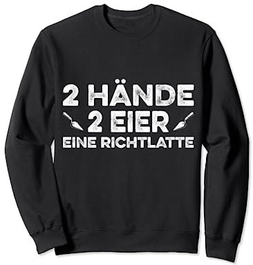 Estrich Legen Für Estrichleger Estrichbauer Handwerker Sweatshirt