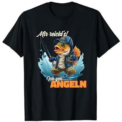 Tshirt Angler Herren lustig : Mir reicht´s ich geh´ Angeln T-Shirt