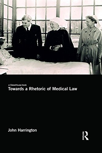 Towards a Rhetoric of Medical Law (English Edition)