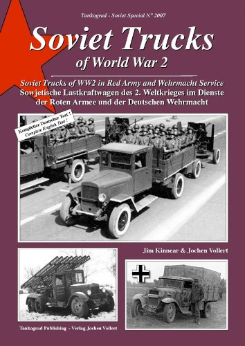 Tankograd 2007 Soviet Trucks of WW2- Sowjetische Lastkraftwagen des 2. Weltkrieges im Dienste der Roten Armee und der Deutschen Wehrmacht