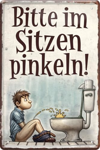 schilderkreis24 Blechschild 20x30cm – Humorvolle & praktische Wanddeko für Badezimmer, WC & Gäste-Toiletten (Bitte im Sitzen pinkeln!)
