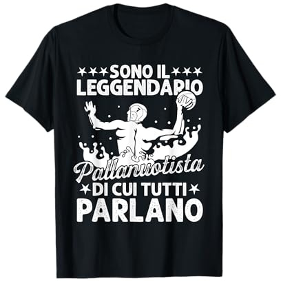 Regalo Pallanuoto Sono Il Leggendario Pallanuotista Maglietta