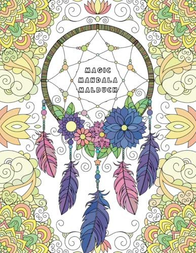 Magic Mandala Malbuch: für Kinder, Jugendliche und Erwachsene (Malbücher für Kinder, Band 36)