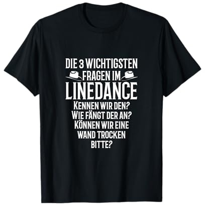 Line Dance Geschenk - Die 3 Wichtigsten Fragen Im Linedance T-Shirt