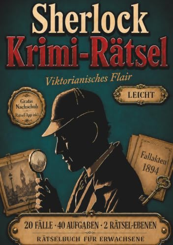 Sherlock Krimi-Rätselbuch für Erwachsene: Leichte Rätsel | Ideal für 10–20 Minuten am Abend - Inklusive gratis Rätsel-App zum grenzenlosen Generieren von Knobel-Spaß