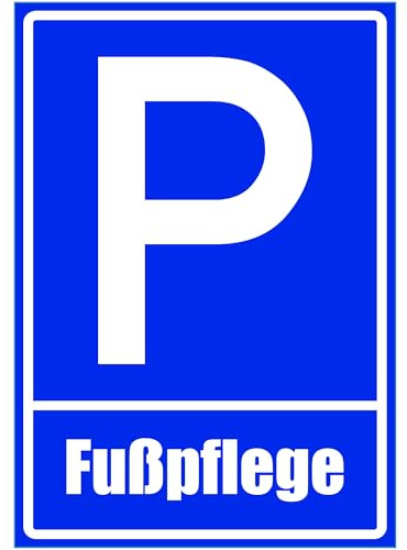 Kiwistar - Parkplatzschild - Aufkleber - Fußpflege - 42 x 30cm