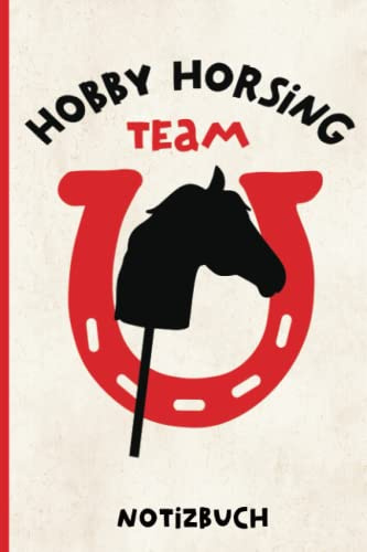 Hobby Horse: Liniertes Pferdeliebhaber Notizbuch mit Pferdemotiv für Mädchen ein schönes Pferde Hobby Horsing Geschenk für Pferdefreunde die auf Steckenpferde reiten