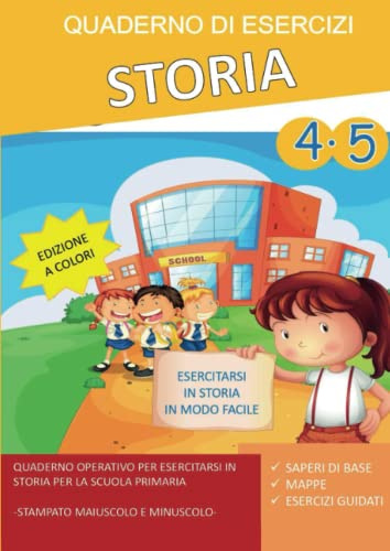 Quaderno Esercizi Storia. Per la Scuola elementare (Vol. 4-5)