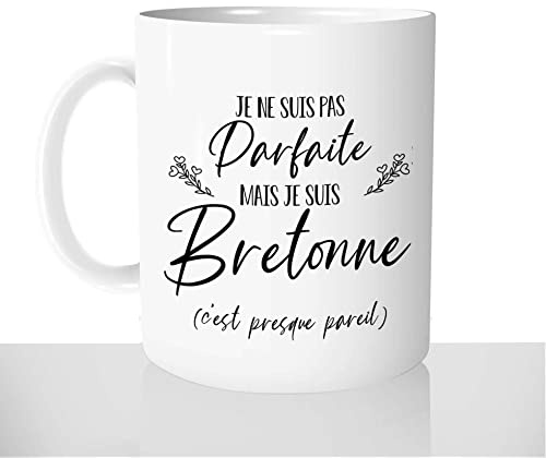Mug-Cadeau Je Ne Suis Pas Parfaite Je Suis Bretonne - Tasse Idée Cadeau Original Femme Bretagne - Noël Anniversaire