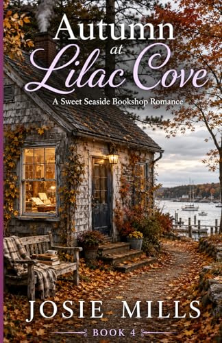 Autumn at Lilac Cove: A Sweet Seaside Bookshop Romance