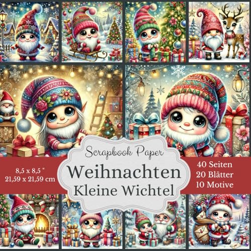 Scrapbook Paper: Weihnachten kleine Wichtel: Für die Adventszeit: niedliches Motivpapier mit großen Motiven von süßen Wichteln - Inhalt: 20 ... Format: 8,5 x 8,5 Zoll (21,59 x 21,59 cm)