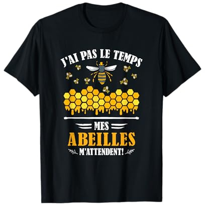 Apiculture - Mes Abeilles M'Attendent - Apiculteur T-Shirt