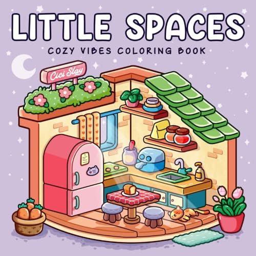 Little Spaces: Adult Coloring Book with Comfy Corners and Cozy Places, Cute and Easy Designs for Creative and Relaxing Moments