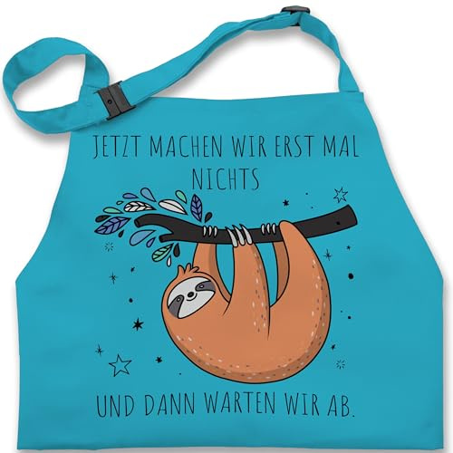 Kinderschürze Schürze Kinder Jungen Mädchen - Jetzt machen wir erst mal nichts und dann warten wir ab Faultier I Geschenk Faultier Fan I Homeoffice Büro Spruch Kollegen - 7-14 Jahre - Türkis