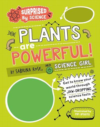 Plants are Powerful! (Surprised by Science)