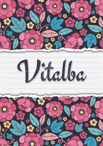 Vitalba: Taccuino A5 | Nome personalizzato Vitalba | Regalo di compleanno per moglie, mamma, sorella, figlia ... | Design: blossom | 120 pagine a righe, piccolo formato A5 (14.8 x 21 cm)