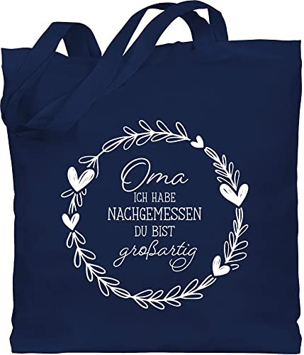 Baumwolltasche - Taschen - Oma ich habe nachgemessen du bist großartig I - Unisize - Navy Blau - geschenk für omi gifts for grandmas weimachtsgeschenke coolste beutel von enkel grandma gift omas
