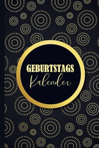 Independently published: Geburtstagskalender - Jahresunabhängiger Geburtstagsplaner zum Eintragen von Geburtstagen, Jahrestagen und Adressen | A5 Buch-Kalender (German Edition)