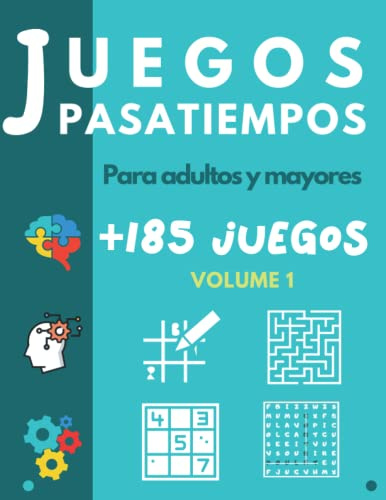 Juegos Pasatiempos para Adultos y Mayores: Libro de actividades para ancianos - Sopa de letras - Sudoku - Sopa de Números - Laberintos - Kakuro - Busca las diferencias