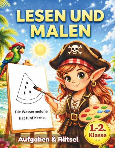 Lesen und Malen SOMMER – Lesetraining, Leserätsel und Zeichnen für die 1. und 2. Klasse: Erstes Lesen spielerisch üben für Kinder von 6-8 Jahren – ... für die Grundschule Sommerferien Arbeitsheft