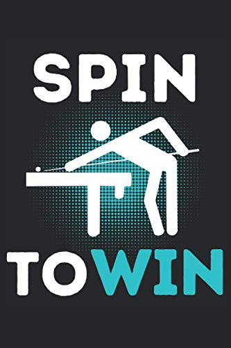 SPIN TO WIN! BILLARD NOTIZBUCH: Notizbuch A5, 120 Seiten, LINIERT - Lustiges Billard Spruch Motiv für Billardspieler! Super als Notizbuch, Planer, ... Super Geschenkidee für Billard-Spieler!