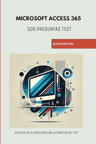 TEST ACCESS 365: Preguntas Test Windows Access 365 - Oposiciones