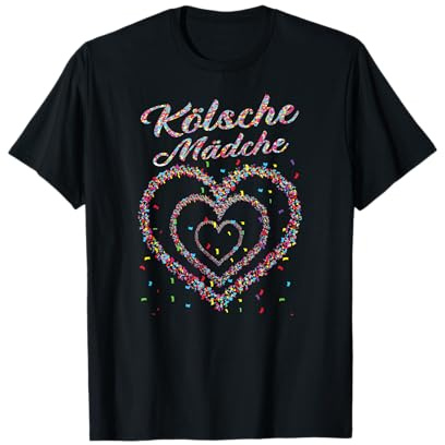 Kölsche Mädche Fasching Karneval Konfetti Herz Kostüm Köln T-Shirt
