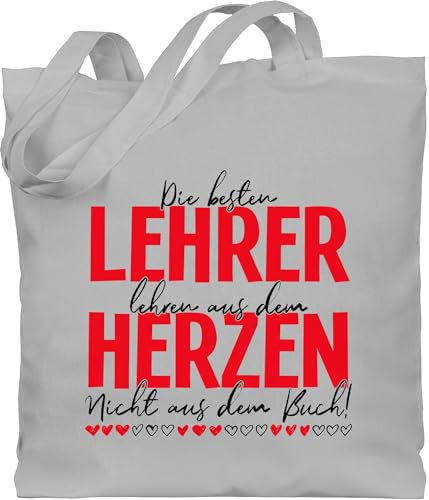 Baumwolltasche - Taschen - Die besten Lehrer lehren aus dem Herzen - Unisize - Hellgrau - lehrergeschenk lehrer-tasche teacher beste stoffbeutel lehrergeschenke geschenk für lehrerinnen
