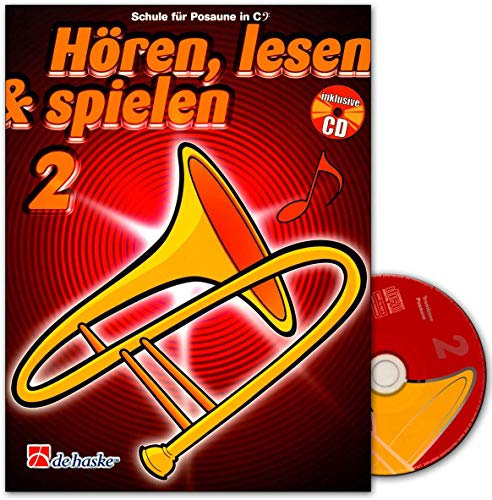 Hören, Lesen & Spielen - Schule für Posaune in B - Band 2 - Mit CD - ISBN: 9789043109215