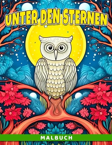 Unter den Sternen Malbuch: Ein Weltraum-Erkundungs-Malbuch für junge Sternengucker