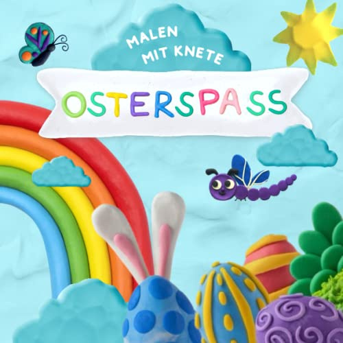 Malen mit Knete: Osterspaß | farbige Gestaltung | Format 21 x 21 cm | glänzendes Softcover