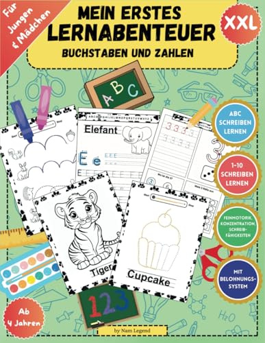 Mein erstes Lernabenteuer: - Buchstaben und Zahlen Schreiben: Schwungübungen, Handgelenkübungen und Kreatives Malen für den perfekten Lernstart