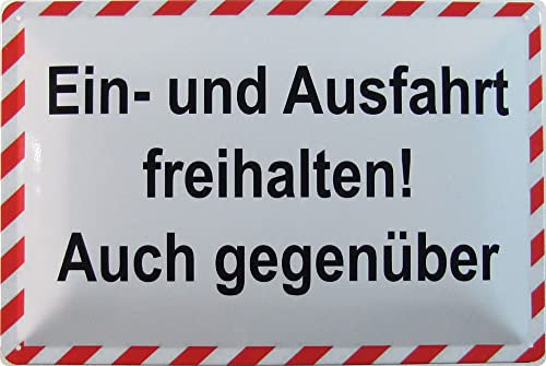 Metall Schild 20x30cm Ein und Ausfahrt freihalten Auch gegenüber Blechschild