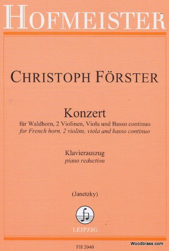 HOFMEISTER FORSTER CH. - KONZERT FÜR WALDHORN, 2 VIOLINEN, VIOLA UND BC - COR ET PIANO Klassische Noten Horn