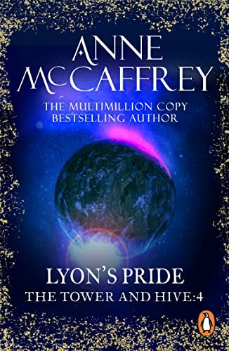 Lyon's Pride: a spellbinding epic fantasy from one of the most influential fantasy and SF novelists of her generation (The Tower & Hive Sequence Book 4)