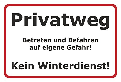 Schild Privatweg - Kein Winterdienst – 15x10 cm – 3mm Aluverbund – Verschiedene Größen und Materialien – Mit Bohrlöchern