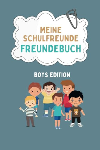 Freundebuch Meine Schulfreunde- Boys Edition (Platz für Lehrer und Extra Ausmalbilder)