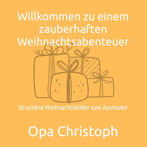 Willkommen zu einem zauberhaften Weihnachtsabenteuer: 50 schöne Weihnachtsbilder zum Ausmalen
